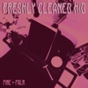 Freshly Cleaned Kid - EP