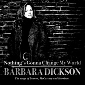 Barbara Dickson - If I Needed Someone