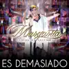 Es Demasiado - Single album lyrics, reviews, download