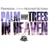Palm Trees in Heaven (feat. Heather Victoria) - Single album lyrics, reviews, download
