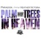 Palm Trees in Heaven (feat. Heather Victoria) - Paradox lyrics