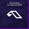 Anjunadeep the Yearbook 2018