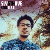 Sly5thAve - Still D.R.E. - Edit