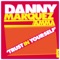 Trust in Yourself (feat. Amma) - Danny Marquez lyrics