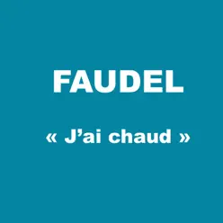 J'ai chaud (Version 2) - Single - Faudel