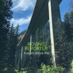 Roving Reporter - Forget About Me