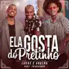 Ela Gosta do Pretinho (feat. Thiaguinho) - Single album lyrics, reviews, download