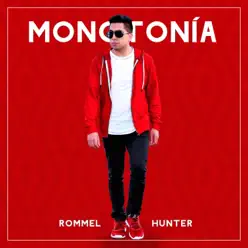 Monotonía - Single - Rommel Hunter