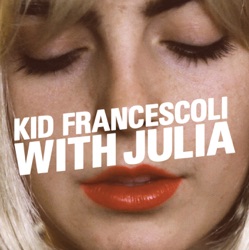 Kid Francescoli - Blow Up