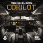 Copilot - EP - Petey Pablo & Dj Sherry