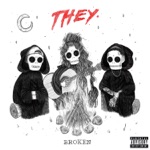 THEY. - Broken (feat. Jessie Reyez)