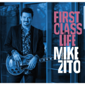 First Class Life - Mike Zito