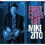 First Class Life - Mike Zito