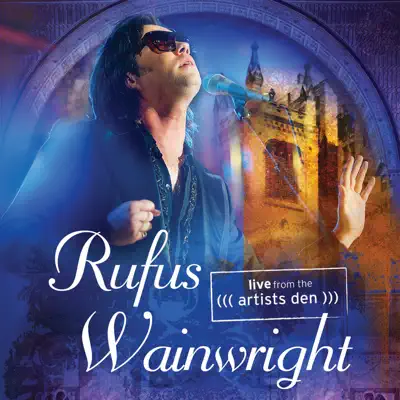 Live From the Artists Den - Rufus Wainwright