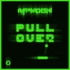 Pull Over - Single