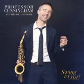 Professor Cunningham and His Old School: Swing It out! artwork