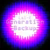 Stream & download Generation Backup - Single