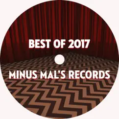 Best of Minus Mal's Records 2017 by Various Artists album reviews, ratings, credits
