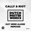 Out Here Alone Remixes - EP