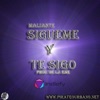 Maliante - Sígueme Y Te Sigo