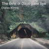The Best of Days Gone Bye