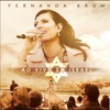 Fernanda Brum - O Que Sua Glória Fez Comigo