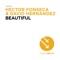Beautiful (Cristian Poow Remix) - Hector Fonseca & David Hernandez lyrics