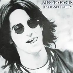 La grande grotta - Alberto Fortis