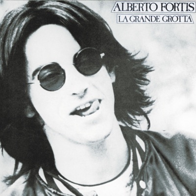 La grande grotta - Alberto Fortis
