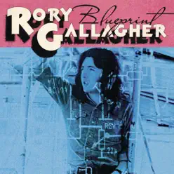 Blueprint (Remastered 2017) - Rory Gallagher