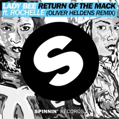 Return of the Mack (feat. Rochelle) [Oliver Heldens Radio Edit] Song Lyrics