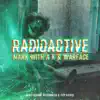 Radioactive (feat. Jasmine McGuinness & DV8 Rocks!) - Single album lyrics, reviews, download