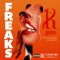 Freaks (feat. itsLyssaDoe & Dray Solis) - DJ K Yung lyrics