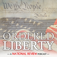 Ordered Liberty podcast
