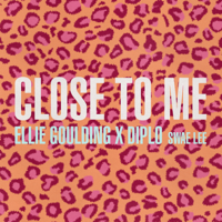 Ellie Goulding, Diplo & Swae Lee - Close to Me artwork