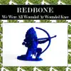 Stream & download We Were All Wounded at Wounded Knee (Rewind Version) - Single