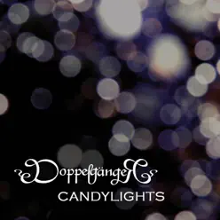 Candylights - DoppelgangeR Candylights - DoppelgangeR