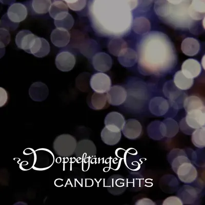 Candylights - DoppelgangeR Candylights - DoppelgangeR