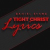 Tight Christ Lyrics - Single