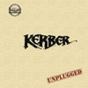 Kerber Unplugged
