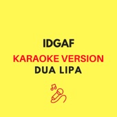 Idgaf (Karaoke Version) artwork
