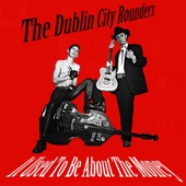 The Dublin City Rounders - The Devil's Jacket