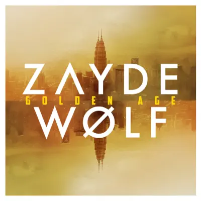 Golden Age - Zayde Wølf Golden Age - Zayde Wølf