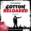 Jerry Cotton - Cotton Reloaded, Folge 12: Survival - Peter Mennigen