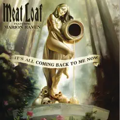 It's All Coming Back to Me Now - Single (feat. Marion Raven) - Single - Meat Loaf