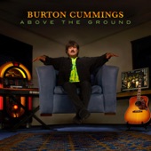 Burton Cummings - Any Minor Miracle