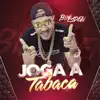 Joga a Tabaca - Single album lyrics, reviews, download