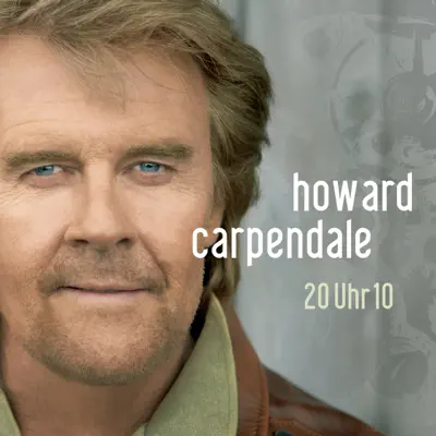 20 Uhr 10 - Howard Carpendale