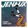 I Want Your Love - Single