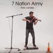 Rob Landes - Seven Nation Army
